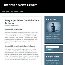 Google Specialists Can Make Your Business – Internet News Central