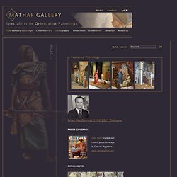 Mathaf Gallery specialists in orientalist paintings - Home