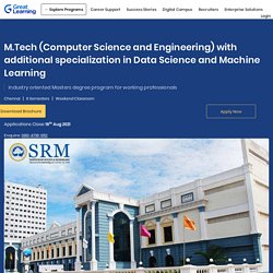 M.Tech (CSE) with Specialization in Data Science & Machine Learning