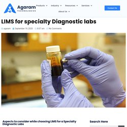 LIMS for specialty Diagnostic labs - Agaram Tech