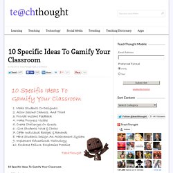 10 Specific Ideas To Gamify Your Classroom -