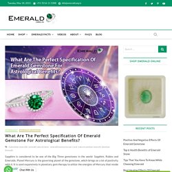 What Are The Perfect Specification Of Emerald Gemstone For Astrological Benefits?