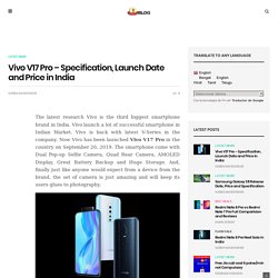 Vivo V17 Pro - Specification, Launch Date and Price in India