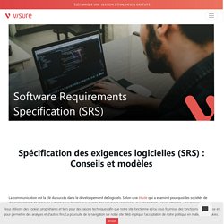 Spécification des exigences logicielles (SRS) : astuces et modèles - Visure Solutions