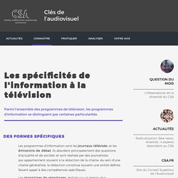 Les spécificités de l'information à la télévision / Les programmes audiovisuels / Connaître / Clés de l’audiovisuel