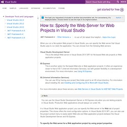 How to: Specify the Web Server for Web Projects in Visual Studio
