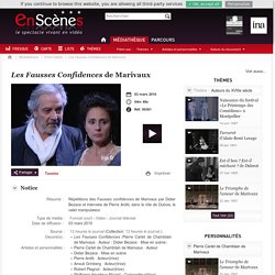 En scènes : le spectacle vivant en vidéo - Les Fausses Confidences de Marivaux - Interview d'Arditi