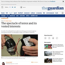 The spectacle of terror and its vested interests