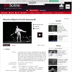 En scènes : le spectacle vivant en vidéo - Maurice Béjart et Cyril Atanassoff