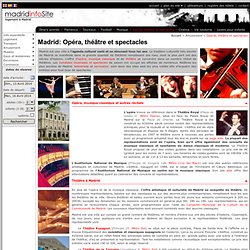 Spectacles à Madrid: Opéra, Théâtre, Zarzuela, Concerts, Représentations et Culture