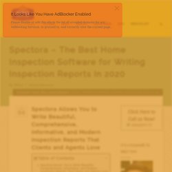 Spectora - The Best Home Inspection Software for Writing Inspection Reports in 2020