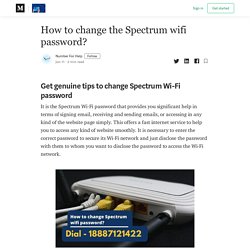 How to change the Spectrum wifi password? - Buzzmeweb - Medium