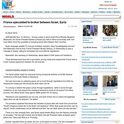 France speculated to broker between Israel, Syria_English_Xinhua