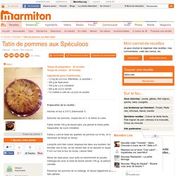 Tatin de pommes aux Spéculoos - Recette de cuisine Marmiton : une recette