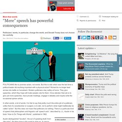 “Mere” speech has powerful consequences
