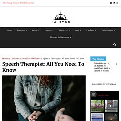 Speech Therapist: All You Need To Know