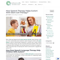 Speech Therapy Helps Autism With Stem Cell Therapy