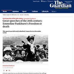 Emmeline Pankhurst: Freedom or death - edited