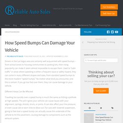 How Speed Bumps Can Damage Your Vehicle