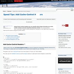 Speed Tips: Add Cache-Control Headers
