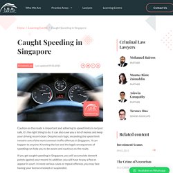 Caught Speeding in Singapore: What Are the Penalties?