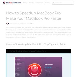 How to Speedup MacBook Pro: Make Your MacBook Pro Faster