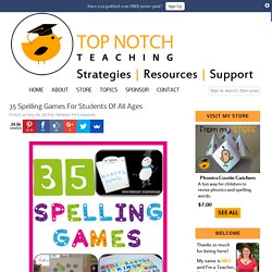 35 Spelling Games For Students Of All Ages