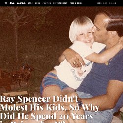 Ray Spencer's Kids Falsely Accused Him of Sexual Abuse