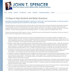 Spencer&#039;s Scratch Pad: 10 Ways to Help Students Ask Better Questions