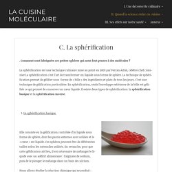 C. La sphérification – La cuisine moléculaire