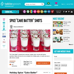 Spice "Cake Batter" Shots Recipe