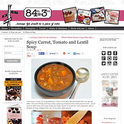 Spicy Carrot, Tomato and Lentil Soup