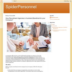 SpiderPersonnel: How Recruitment Agencies in Auckland Beneficial for your Company?