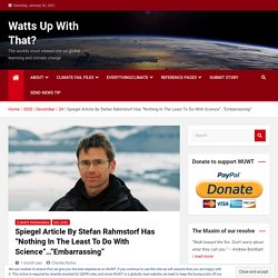 Spiegel Article By Stefan Rahmstorf Has “Nothing In The Least To Do With Science”…”Embarrassing” – Watts Up With That?