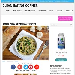 Spinach & Artichoke Pasta - Clean Eating Corner
