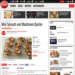Mini Spinach and Mushroom Quiche Recipe : Food Network Kitchens