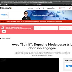 Avec "Spirit", Depeche Mode passe à la chanson engagée