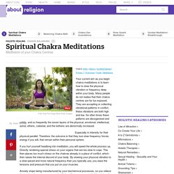 Chakra Meditation - Spiritual Chakra Meditations