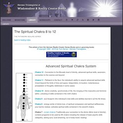 The Spiritual Chakra 8 to 12