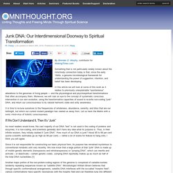 Junk DNA: Our Doorway to Spiritual Transformation
