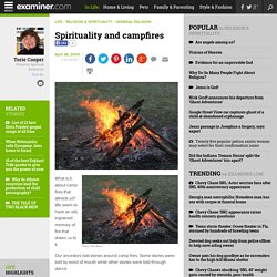 Spirituality and campfires - Phoenix Spiritual