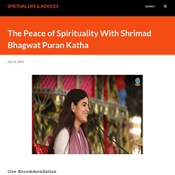 The Peace of Spirituality With Shrimad Bhagwat Puran Katha