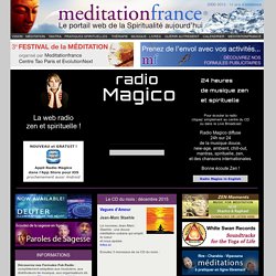 Radio Magico, web radio zen et spirituelle, musique douce et méditations