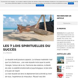 Les 7 lois spirituelles du succès (Résumé)