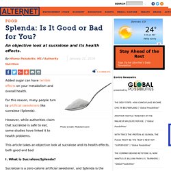Splenda: Is It Good or Bad for You?
