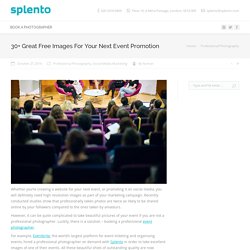30+ Great Free Images For Your Next Event Promotion