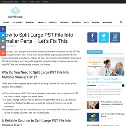 How to Split Large PST File Into Smaller Parts - MS Outlook