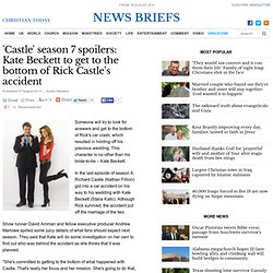 'Castle' season 7: Kate Beckett to get to the bottom of Rick's accident