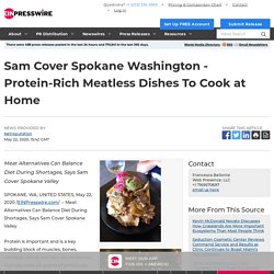 Sam Cover Spokane Washington - Protein-Rich Meatless Dishes To Cook at Home