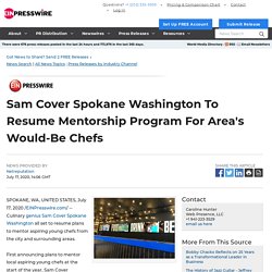 Sam Cover Spokane Washington To Resume Mentorship Program For Area's Would-Be Chefs